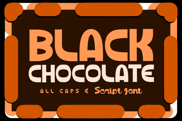 Black Chocolate Font: A Joyful Touch for Creative Designs