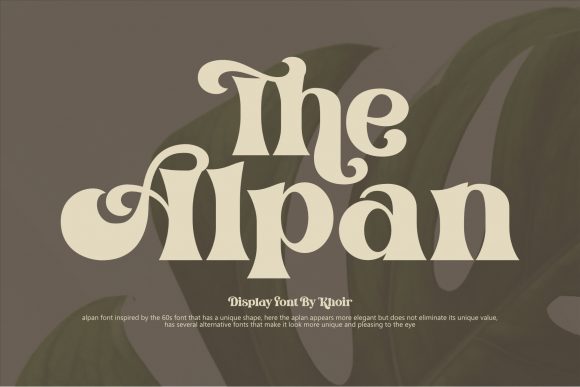 The Alpan: A Bold Display Font Shaping Modern Creativity and Communication